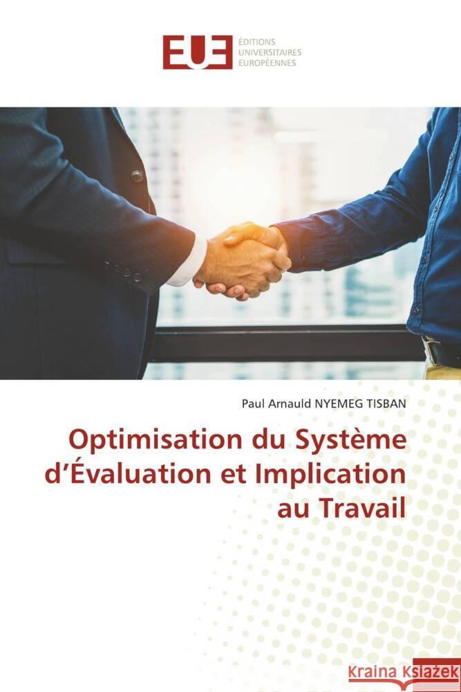 Optimisation du Système d'Évaluation et Implication au Travail Nyemeg Tisban, Paul Arnauld 9786206699354 Éditions universitaires européennes - książka