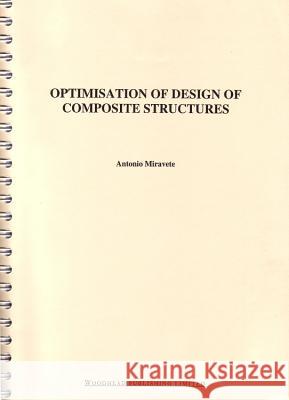 Optimisation of Design of Composite Structures Antonio Miravete 9781855732087 Woodhead Publishing, - książka