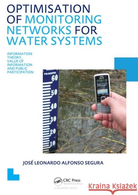 Optimisation of Monitoring Networks for Water Systems Josa(c) L. a. Segura 9780415615808 CRC Press - książka