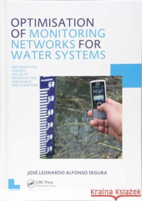 Optimisation of Monitoring Networks for Water Systems: Unesco-Ihe PhD Thesis Jos�.A. Segura 9781138424319 Taylor & Francis (ML) - książka