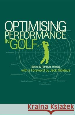 Optimising Performance in Golf Thomas, Patrick 9781875378371 Australian Academic Press - książka