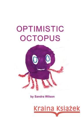 Optimistic Octopus Sandra Wilson 9781988215419 One Thousand Trees - książka