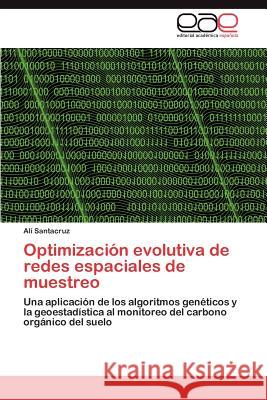 Optimización evolutiva de redes espaciales de muestreo Santacruz Alí 9783845498157 Editorial Acad Mica Espa Ola - książka