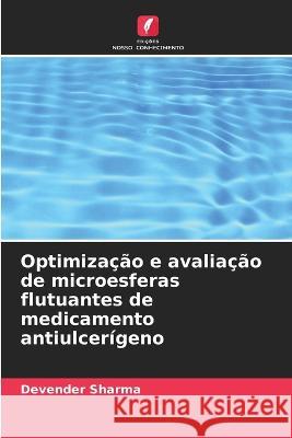 Optimização e avaliação de microesferas flutuantes de medicamento antiulcerígeno Devender Sharma 9786205387450 Edicoes Nosso Conhecimento - książka