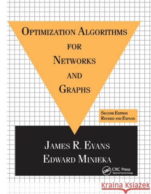 Optimization Algorithms for Networks and Graphs: Second Edition, Revised and Expanded Evans, James 9780367402808 CRC Press - książka