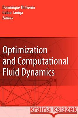 Optimization and Computational Fluid Dynamics  9783540721529 SPRINGER-VERLAG BERLIN AND HEIDELBERG GMBH &  - książka