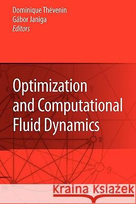 Optimization and Computational Fluid Dynamics Dominique Thevenin Gabor Janiga 9783642091322 Springer - książka