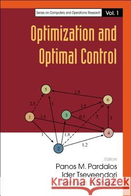 Optimization and Optimal Control Panos M. Pardalos Ider Tseveendorj Rentsen Enkhbat 9789812385970 World Scientific Publishing Company - książka