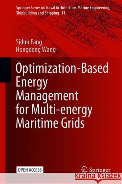 Optimization-Based Energy Management for Multi-Energy Maritime Grids Sidun Fang Hongdong Wang 9789813367333 Springer - książka