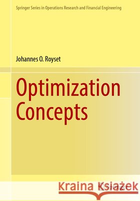 Optimization Concepts Johannes O. Royset 9783032368188 Springer - książka