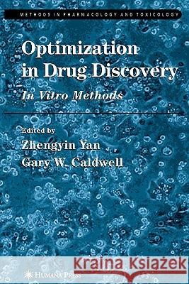 Optimization in Drug Discovery Zhengyin Yan Gary W. Caldwell 9781617374999 Springer - książka