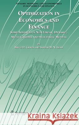 Optimization in Economics and Finance: Some Advances in Non-Linear, Dynamic, Multi-Criteria and Stochastic Models Craven, Bruce D. 9780387242798 Springer - książka