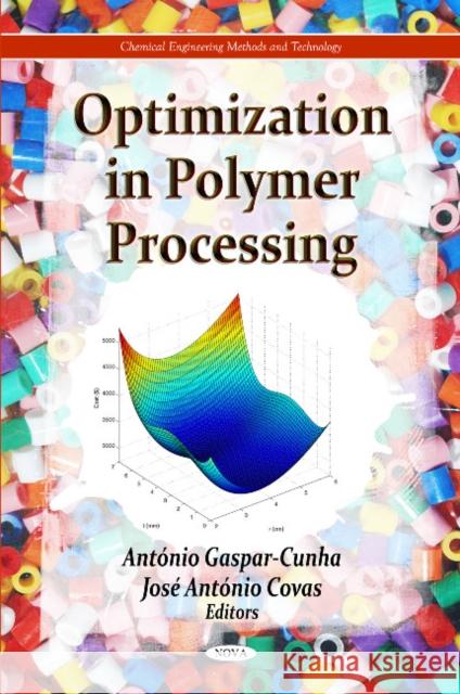 Optimization in Polymer Processing António Gaspar-Cunha, José António Covas 9781611228182 Nova Science Publishers Inc - książka