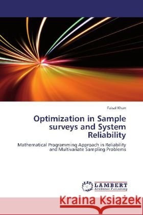 Optimization in Sample surveys and System Reliability : Mathematical Programming Approach in Reliability and Multivariate Sampling Problems Khan, Faisal 9783659276538 LAP Lambert Academic Publishing - książka