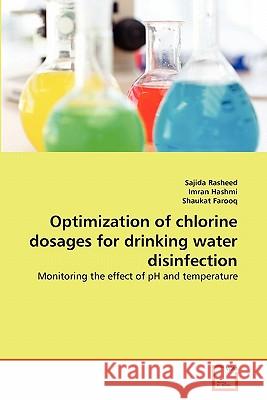 Optimization of chlorine dosages for drinking water disinfection Rasheed, Sajida 9783639301991 VDM Verlag - książka