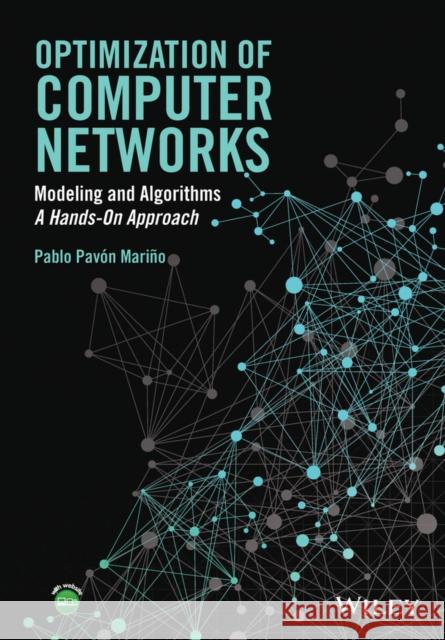 Optimization of Computer Networks Pavón Mariño, Pablo 9781119013358 John Wiley & Sons - książka