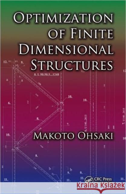 Optimization of Finite Dimensional Structures Makoto Ohsaki   9781439820032 Taylor and Francis - książka