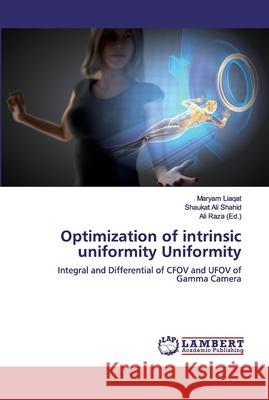 Optimization of intrinsic uniformity Uniformity Liaqat, Maryam 9786200311757 LAP Lambert Academic Publishing - książka