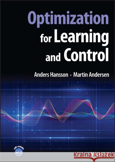 Optimization of Learning Applications for Signal Processing and System Identification with Matlab(r) Hansson, Anders 9781119809135 John Wiley and Sons Ltd - książka