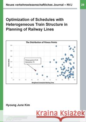 Optimization of Schedules with Heterogeneous Train Structure in Plan-ning of Railway Lines Hyoung June Kim 9783749485062 Books on Demand - książka