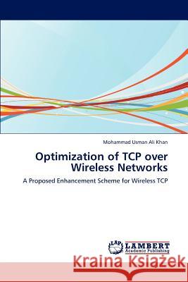 Optimization of TCP over Wireless Networks Mohammad Usman Ali Khan 9783659195211 LAP Lambert Academic Publishing - książka