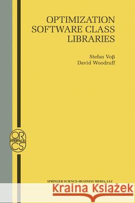 Optimization Software Class Libraries Stefan Voss David L. Woodruff 9781475775983 Springer - książka