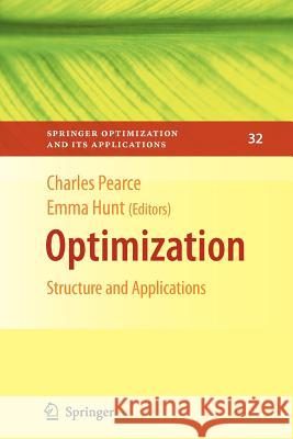 Optimization: Structure and Applications Pearce, Charles E. M. 9781461417255 Springer - książka