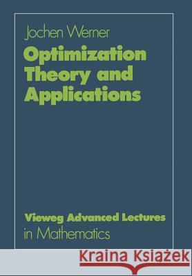 Optimization Theory and Applications Jochen Werner 9783528085940 Vieweg+teubner Verlag - książka