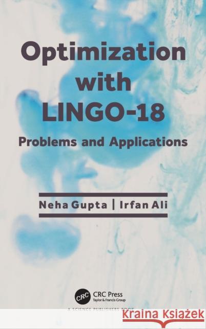 Optimization with LINGO-18: Problems and Applications Gupta, Neha 9780367501228 CRC Press - książka