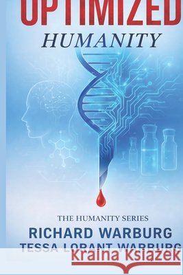 Optimized: Humanity Warburg, Tessa Lorant, Warburg, Richard 9798268559316 Independently Published - książka