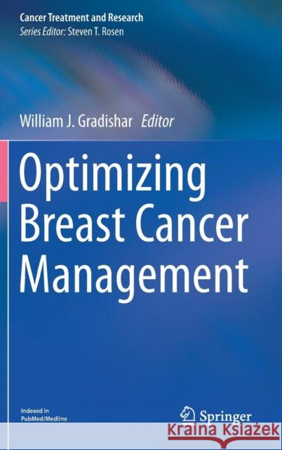 Optimizing Breast Cancer Management William J. Gradishar 9783319701950 Springer - książka