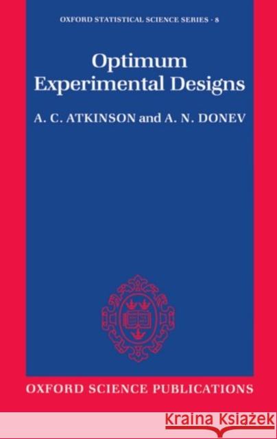 Optimum Experimental Designs A. C. Atkinson A. N. Donev 9780198522546 Oxford University Press - książka