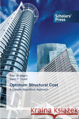 Optimum Structural Cost Najem Rabi' M Yousif Salim T  9783639761085 Scholars' Press - książka