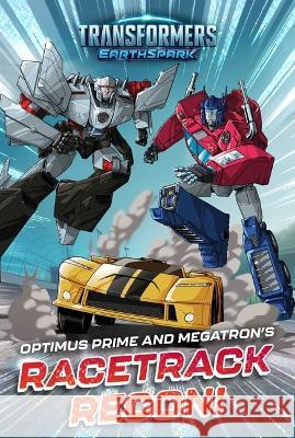Optimus Prime and Megatron\'s Racetrack Recon! Ryder Windham Patrick Spaziante 9781665937863 Simon Spotlight - książka