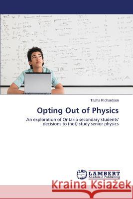 Opting Out of Physics Richardson Tasha 9783659676277 LAP Lambert Academic Publishing - książka
