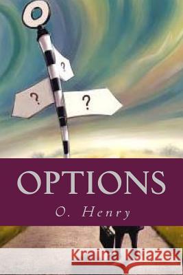 Options O. Henry Ravell 9781540857385 Createspace Independent Publishing Platform - książka