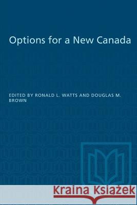 Options for a New Canada  9780802069016 University of Toronto Press - książka