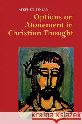 Options on Atonement in Christian Thought Stephen Finlan 9780814659861 Liturgical Press - książka