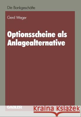 Optionsscheine ALS Anlagealternative Gerd Weger 9783409141000 Gabler Verlag - książka