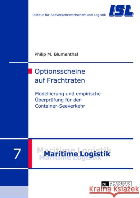 Optionsscheine Auf Frachtraten: Modellierung Und Empirische Ueberpruefung Fuer Den Container-Seeverkehr Haasis, Hans-Dietrich 9783631640500 Peter Lang Gmbh, Internationaler Verlag Der W - książka