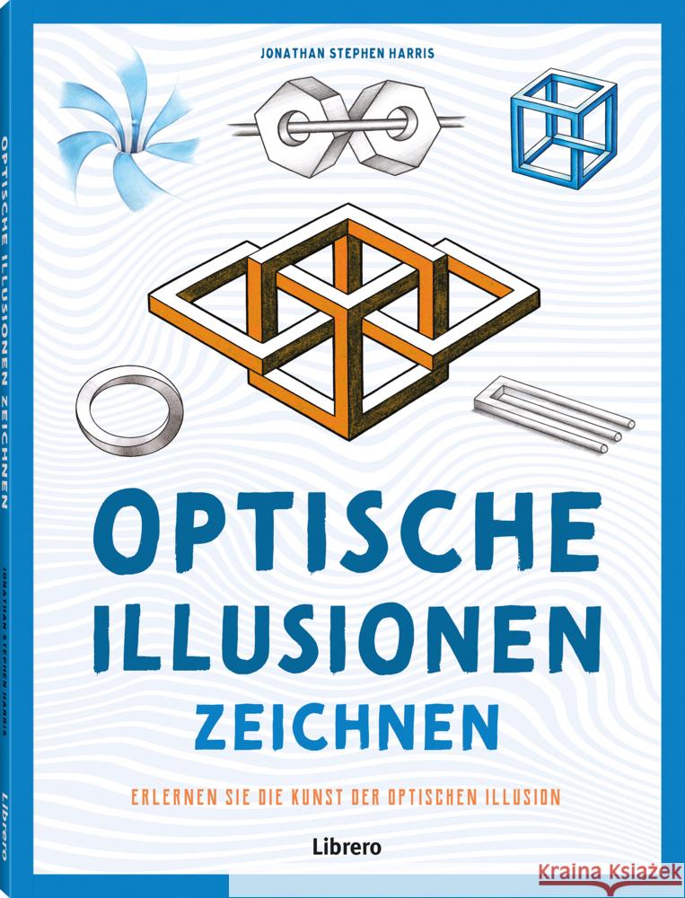 Optische Illusionen zeichnen Harris, Jonathan Stephen 9789464991116 Bielo - książka