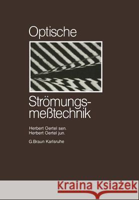 Optische Strömungsmesstechnik Herbert Jun Oertel 9783642517563 Braun-Verlag - książka