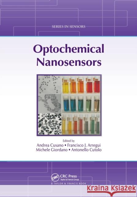 Optochemical Nanosensors Andrea Cusano Francisco J. Arregui Michele Giordano 9780367380656 CRC Press - książka