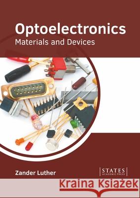 Optoelectronics: Materials and Devices Zander Luther 9781639893980 States Academic Press - książka