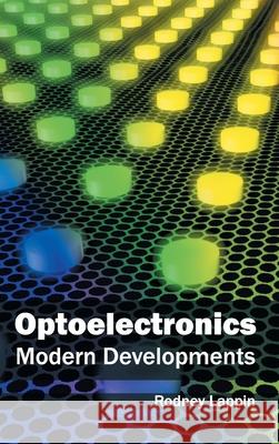 Optoelectronics: Modern Developments Rodney Lappin 9781632404053 Clanrye International - książka