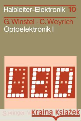 Optoelektronik I: Lumineszenz- Und Laserdioden Winstel, G. 9783540095989 Springer - książka