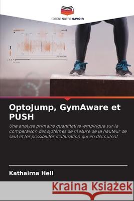 OptoJump, GymAware et PUSH Kathairna Hell 9786207690336 Editions Notre Savoir - książka