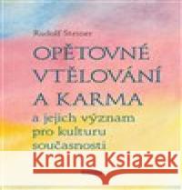 Opětovné vtělování a karma a jejich význam pro kulturu současnosti Rudolf Steiner 9788088337799 Franesa - książka