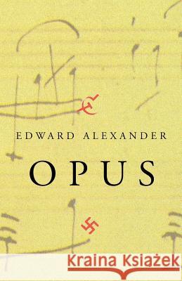 Opus Edward Alexander 9780738842295 Xlibris Corporation - książka