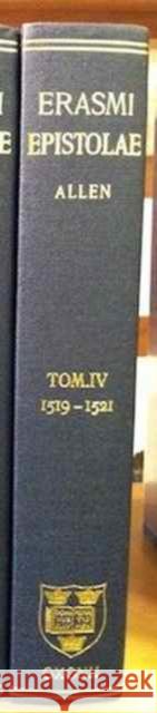 Opus Epistolarum Des. Erasmi Roterodami: Volume IV: 1519-1521 Erasmus 9780198203445 Clarendon Press - książka